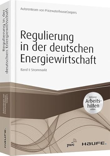 9783648096314: Regulierung in der deutschen Energiewirtschaft - inklusive Arbeitshilfen online. Band II Strommarkt
