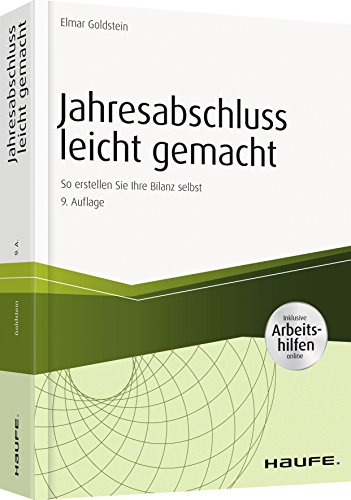 Stock image for Jahresabschluss leicht gemacht - inkl. Arbeitshilfen online: So erstellen Sie Ihre Bilanz selbst (Haufe Fachbuch) for sale by medimops