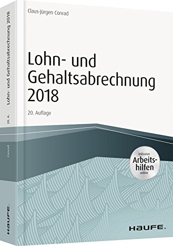 Imagen de archivo de Lohn- und Gehaltsabrechnung 2018 - inkl. Arbeitshilfen online (Haufe Fachbuch) a la venta por medimops