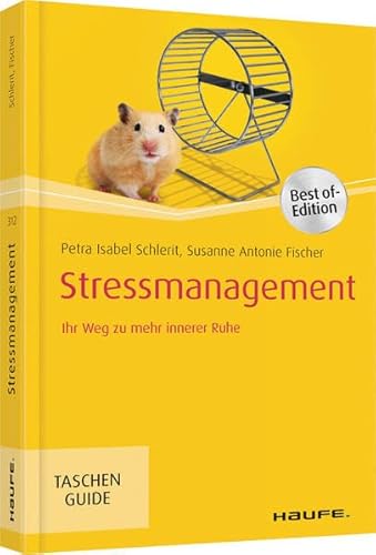 Imagen de archivo de Stressmanagement: Ihr Weg zu mehr innerer Ruhe (Haufe TaschenGuide) a la venta por medimops