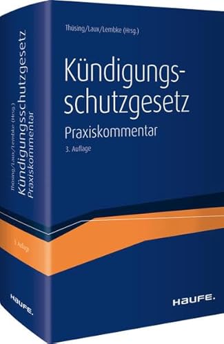 Beispielbild fr Kndigungsschutzgesetz Der topaktuelle Praxiskommentar zum KSchG inkl. angrenzender Vorschriften zum Verkauf von Buchpark