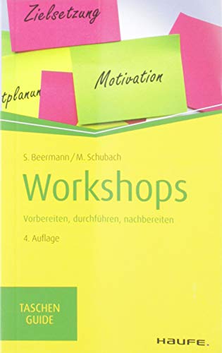 Stock image for Workshops: Vorbereiten, durchfhren, nachbereiten for sale by Librairie Th  la page