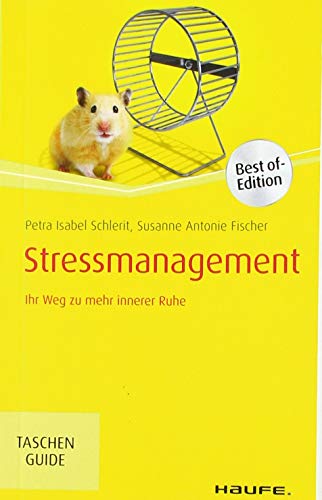 Beispielbild fr Stressmanagement: Ihr Weg zu mehr innerer Ruhe (Haufe TaschenGuide) zum Verkauf von medimops