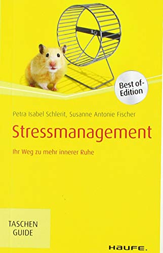 Imagen de archivo de Stressmanagement: Ihr Weg zu mehr innerer Ruhe (Haufe TaschenGuide) a la venta por medimops