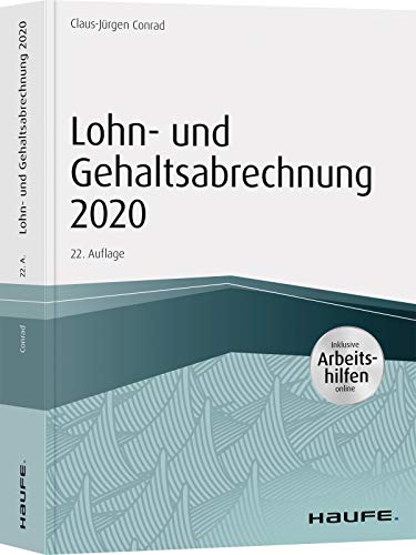 Imagen de archivo de Lohn- und Gehaltsabrechnung 2020 - inkl. Arbeitshilfen online (Haufe Fachbuch) a la venta por medimops