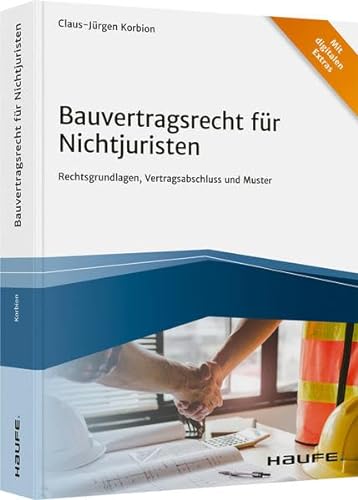 Stock image for Bauvertragsrecht fr Nichtjuristen - inkl. Arbeitshilfen online -Language: german for sale by GreatBookPrices