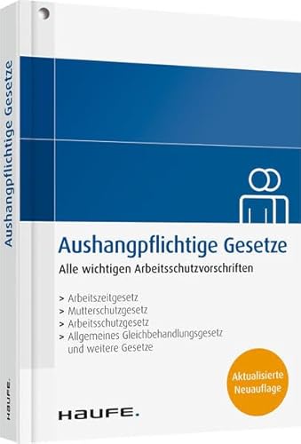 Imagen de archivo de Aushangpflichtige Gesetze: Alle wichtigen Arbeitsschutzvorschriften 2022 schnell und bequem erfllen a la venta por medimops