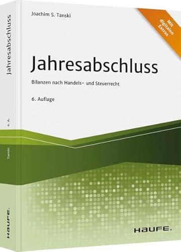 Stock image for Jahresabschluss: Bilanzen nach Handels- und Steuerrecht (Haufe Fachbuch) for sale by medimops