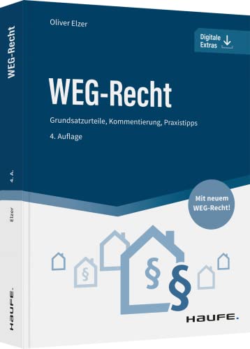 Stock image for WEG-Recht - inkl. Arbeitshilfen online: Grundsatzurteile, Kommentierung, Praxistipps (Haufe Fachbuch) for sale by medimops