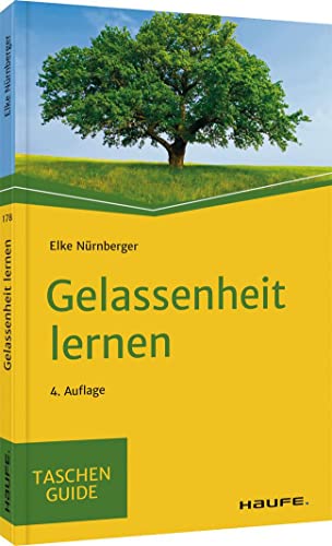 Stock image for Gelassenheit lernen (Haufe TaschenGuide) for sale by medimops