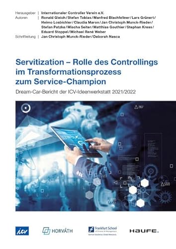 Stock image for Servitization - Rolle des Controllings im Transformationsprozess zum Service-Champion - ICV-Leitfaden for sale by Buchpark
