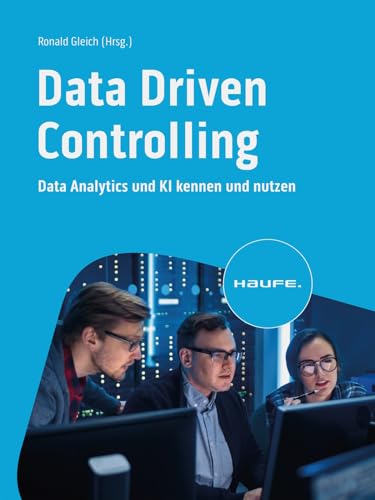 Beispielbild fr Data Driven Controlling Data Analytics und KI kennen und nutzen zum Verkauf von Buchpark