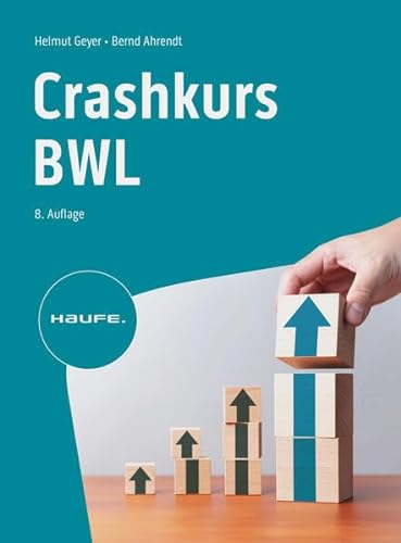 Beispielbild fr Crashkurs BWL (Haufe Fachbuch) zum Verkauf von Buchpark