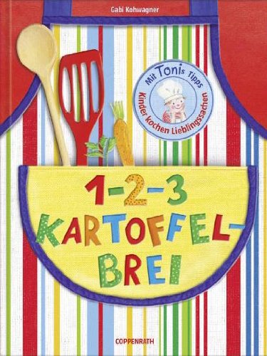 9783649601661: 1-2-3 Kartoffelbrei: Kinder kochen Lieblingssachen