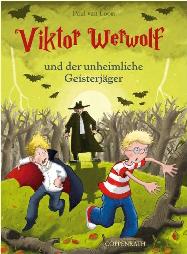 Viktor Werwolf 03 und der unheimliche Geisterjäger - Paul van Loon