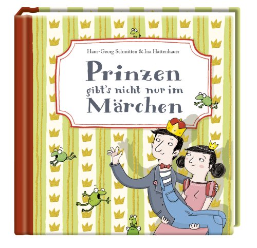 Imagen de archivo de Prinzen gibt's nicht nur im Mrchen a la venta por Storisende Versandbuchhandlung