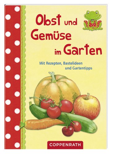 Beispielbild fr Obst und Gemse im Garten zum Verkauf von medimops