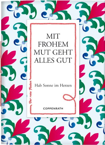 9783649610168: Der rote Faden No.45: Mit frohem Mut geht alles gut: Hab Sonne im Herzen (Verkaufseinheit)