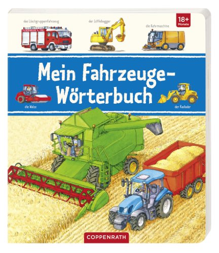 Stock image for Mein Fahrzeuge-Wrterbuch: Ab 18 Monate for sale by medimops