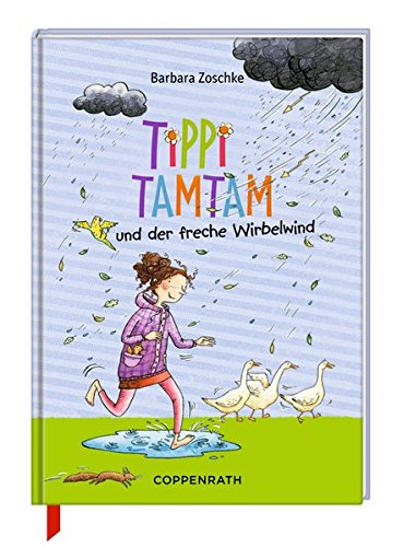 Tippi Tamtam und der freche Wirbelwind: (Bd. 5) - Zoschke, Barbara