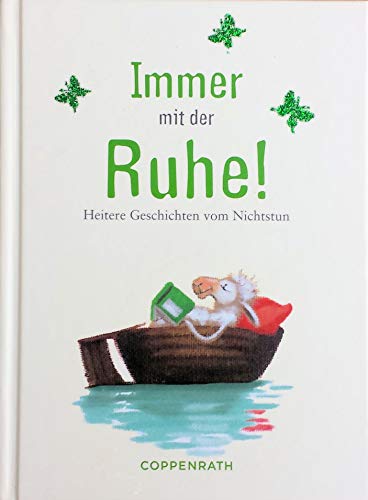 Stock image for Immer mit der Ruhe! for sale by ThriftBooks-Dallas