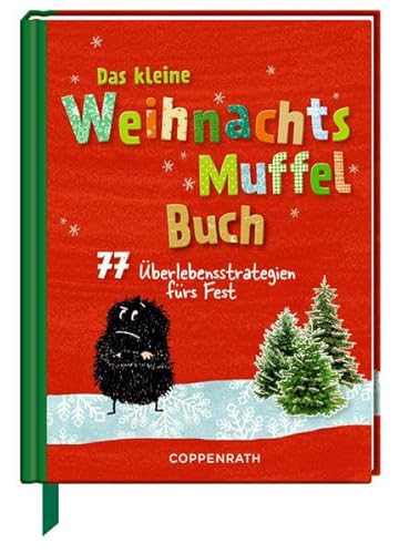 Beispielbild fr Das kleine WeihnachtsMuffelBuch 77 berlebensstrategien frs Fest zum Verkauf von Buchpark