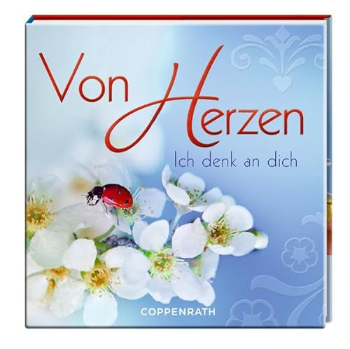 Von Herzen: Ich denk an dich