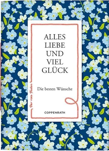 Stock image for Alles Liebe und viel Glck: Die besten Wnsche (Verkaufseinheit) for sale by medimops