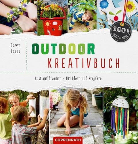 9783649619390: Outdoor-Kreativbuch: Lust auf drauen - 101 Ideen und Projekte (100% selbst gemacht)