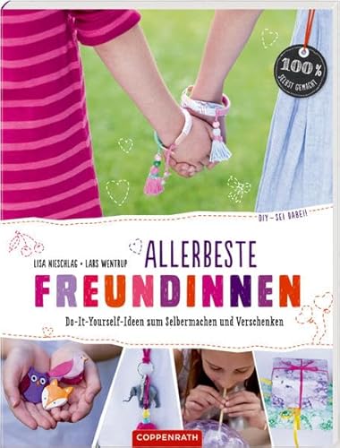 Beispielbild fr Allerbeste Freundinnen: Do-It-Yourself-Ideen zum Selbermachen und Verschenken zum Verkauf von Ammareal