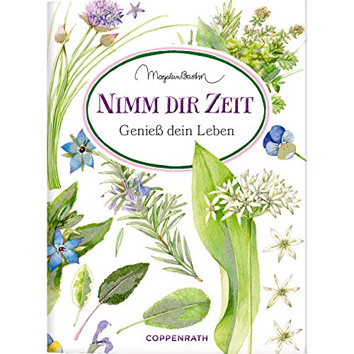 Beispielbild fr Nimm dir Zeit: Genie dein Leben (Schne Gre) zum Verkauf von medimops