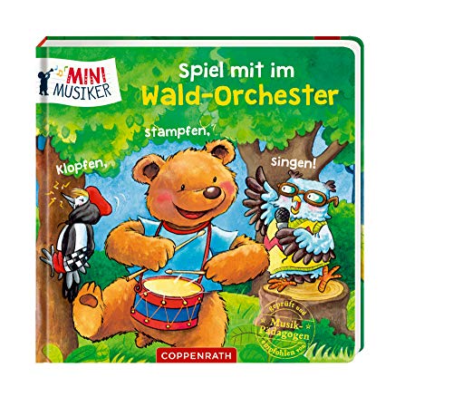 Stock image for Spiel mit im Wald-Orchester: Klopfen, stampfen, singen! (Mini-Musiker) for sale by medimops