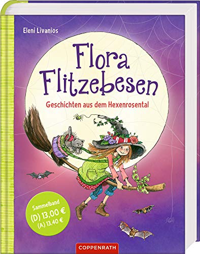 Stock image for Flora Flitzebesen: Geschichten aus dem Hexenrosental for sale by medimops