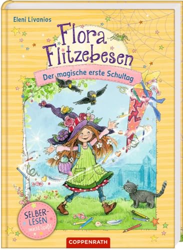 Stock image for Flora Flitzebesen (fr Leseanfnger): Der magische erste Schultag (Bd. 1) for sale by medimops