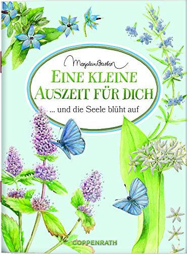 Beispielbild fr Eine kleine Auszeit fr dich: . und die Seele blht auf (Schne Gre) zum Verkauf von medimops