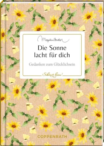 Beispielbild fr Die Sonne lacht fr dich: Gedanken zum Glcklichsein (Schner lesen!, Band 24) zum Verkauf von medimops