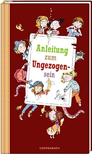 Stock image for Anleitung zum Ungezogensein for sale by medimops