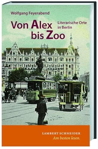 Stock image for Von Alex bis Zoo: Literarische Orte in Berlin for sale by medimops