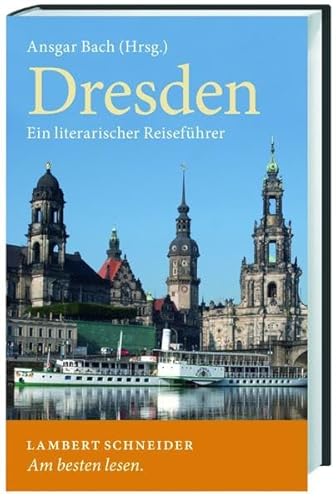 Beispielbild fr Dresden: Ein literarischer Reisefhrer zum Verkauf von medimops
