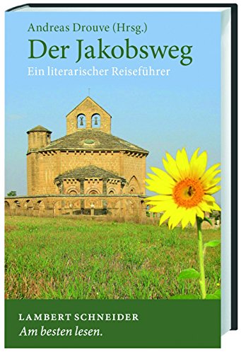 Beispielbild fr Der Jakobsweg : ein literarischer Reisefhrer. zum Verkauf von Bchergarage