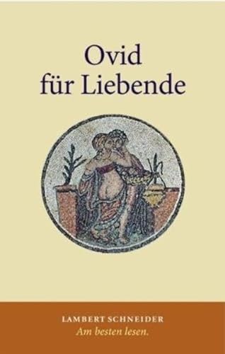 Stock image for Ovid fr Liebende : bers. und hrsg. von Ruth und Michael von Albrecht. for sale by Antiquariat Buchhandel Daniel Viertel