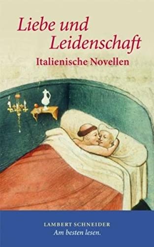 Stock image for Liebe und Leidenschaft: Italienische Novellen for sale by Leserstrahl  (Preise inkl. MwSt.)