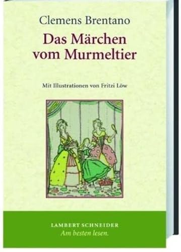 Das Märchen vom Murmeltier. - Brentano, Clemens