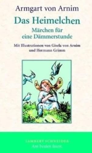 Stock image for Das Heimelchen: Mrchen fr eine Dmmerstunde for sale by Bcherpanorama Zwickau- Planitz