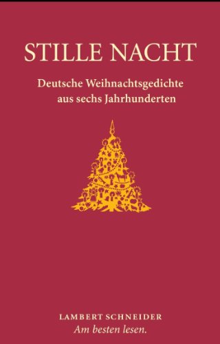 Imagen de archivo de Stille Nacht. Deutsche Weihnachtsgedichte aus sechs Jahrhunderten. a la venta por Steamhead Records & Books