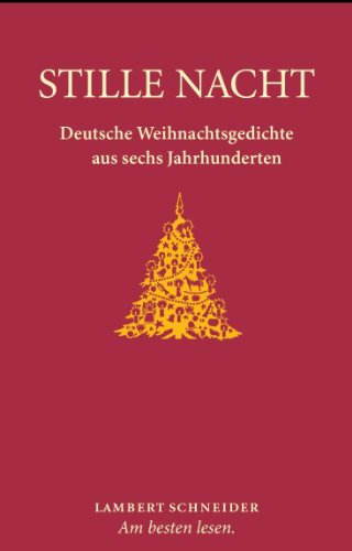 Stock image for Stille Nacht. Deutsche Weihnachtsgedichte aus sechs Jahrhunderten. for sale by Steamhead Records & Books