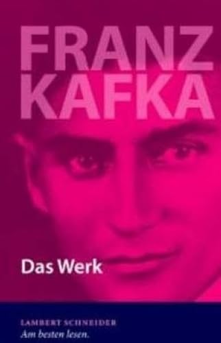 Franz Kafka Das Werk.