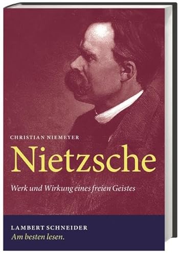 Stock image for Nietzsche - Werk und Wirkung eines freien Geistes for sale by 3 Mile Island