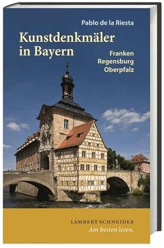 Imagen de archivo de Kunstdenkmler in Bayern - Band 1: Franken, Regensburg und die Oberpfalz a la venta por Buchstube Tiffany