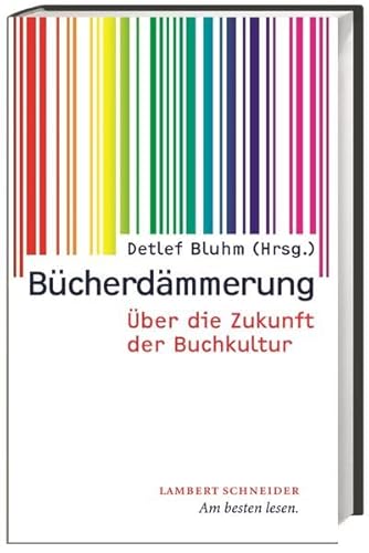 Stock image for Bcherdmmerung: ber die Zukunft der Buchkultur for sale by Ammareal